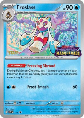 Froslass 117 Prerelease Staff